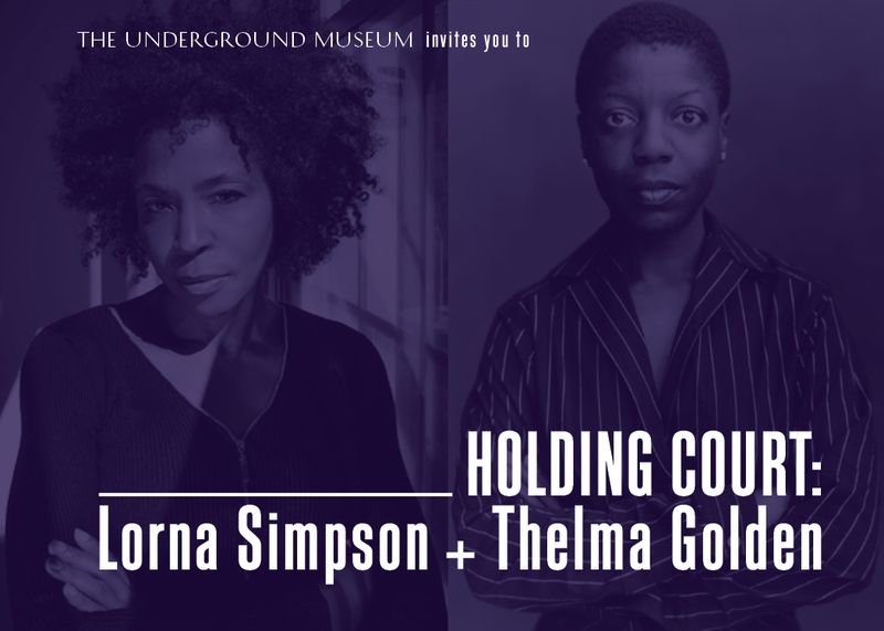 Thumbnail image for event called In Conversation: Lorna Simpson and Thelma Golden at The Underground Museum
